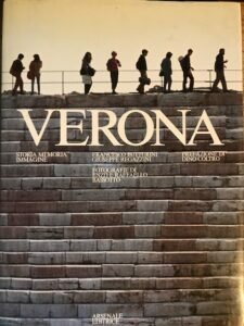 VERONA. STORIA MEMORIA IMMAGINI