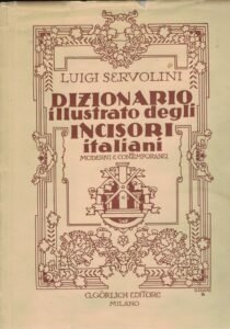 DIZIONARIO ILLUSTRATO DEGLI INCISORI ITALIANI MODERNI E CONTEMPORANEI
