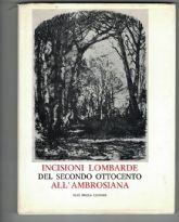 INCISIONI LOMBARDE DEL SECONDO OTTOCENTO ALL’AMBROSIANA