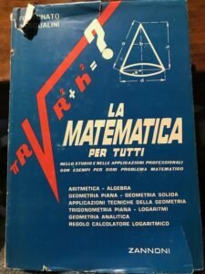 LA MATEMATICA PER TUTTI. NELLO STUDIO E NELLE APPLICAZIONI PROFESSIONALI …