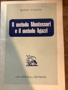 IL METODO MONTESSORI E IL MEDOTO AGAZZI