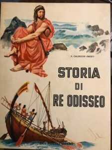 STORIA DI RE ODISSEO. L’ODISSEA DI OMERO NARRATA AI RAGAZZI