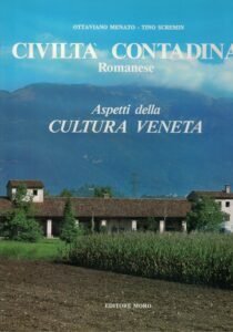 CIVILTA’ CONTADINA ROMANESE. ASPETTI DELLA CULTURA VENETA