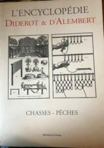 L’ENCYCLOPEDIE DIDEROT ET D’ALEMBERT. CHASSES PECHES