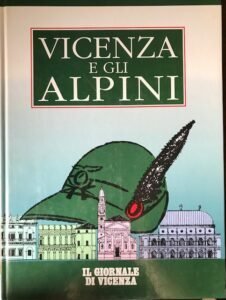 VICENZA E GLI ALPINI