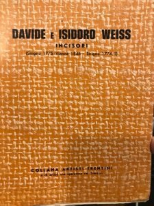 DAVIDE E ISIDORO WEISS INCISORI ( Strigno 1775-Vienna 1846- Strigno …