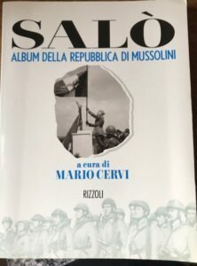 SALO’. ALBUM DELLA REPUBBLICA DI MUSSOLINI