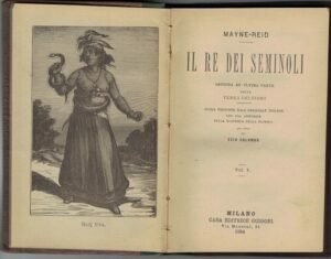 IL RE DEI SEMINOLI. SECONDA ED ULTIMA PARTE DELLA TERRA …