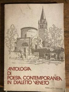ANTOLOGIA DI POESIA CONTEMPORANEA IN DIALETTO VENETO
