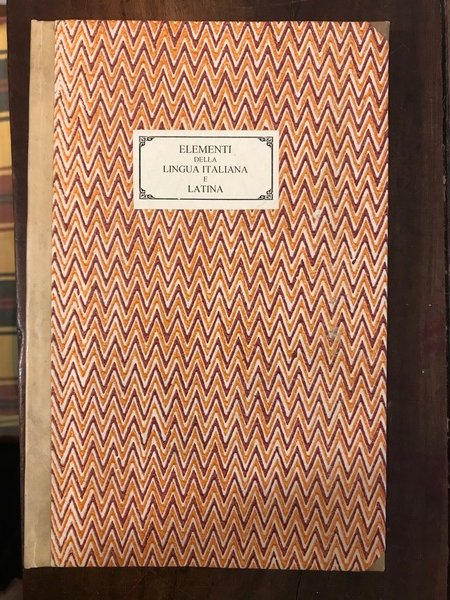 (BODONI) ELEMENTI DELLA LINGUA ITALIANA E LATINA