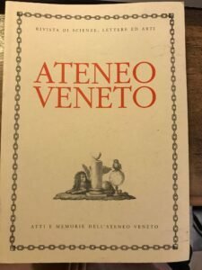 ATENEO VENETO. RIVISTA DI SCIENZE, LETTERE ED ARTI. ANNO CLXXXV …