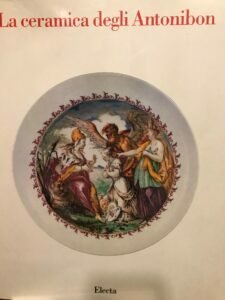 La ceramica degli Antonibon