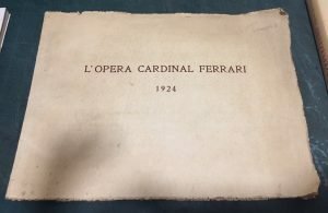 L ‘ OPERA CARDINAL FERRARI STORIE E SPERANZE 1924