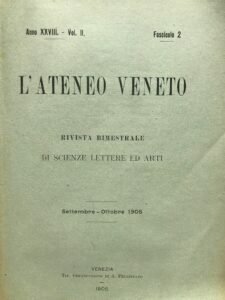 ATENEO VENETO ANNO XXVIII. VOL II. SETT. OTT. 1905