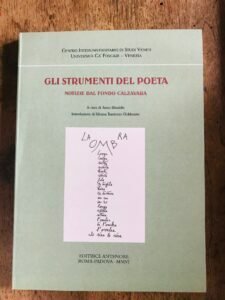 GLI STRUMENTI DEL POETA NOTIZIE DAL FONDO CALZAVARA