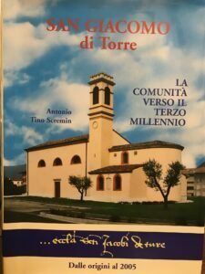 SAN GIACOMO DI TORRE. LA COMUNITA’ DALLE ORIGINI AL TERZO …