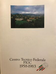 CENTRO TECNICO FEDERALE FIGC 1958-1983