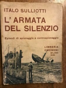 L’ARMATA DEL SILENZIO. EPISODI DI SPIONAGGIO E CONTROSPIONAGGIO