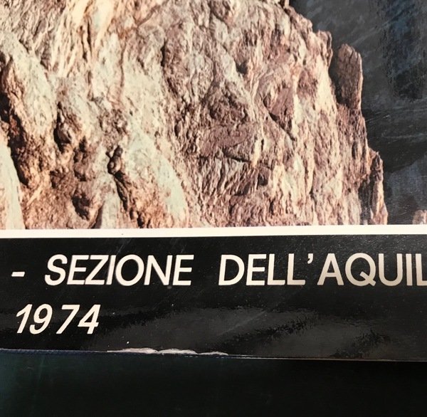 OMAGGIO AL GRAN SASSO. I CENTO ANNI DELLA SEZIONE AQUILANA …