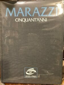 MARAZZI CINQUANT’ANNI 1935-1985