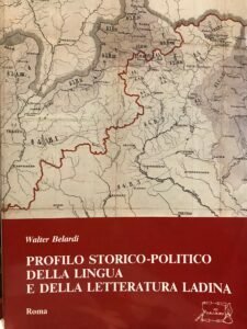 PROFILO STORICO-POLITICO DELLA LINGUA E DELLA LETTERATURA LADINA