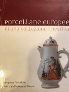 PORCELLANE EUROPEE DI UNA COLLEZIONE TRIESTINA. EUROPEAN PORCELAIN FROMA COLLECTION …