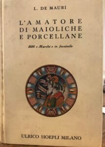 L’AMATORE DI MAIOLICHE E PORCELLANE