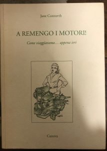 A REMENGO I MOTORI! COME VIAGGIAVAMO…APPENA IERI