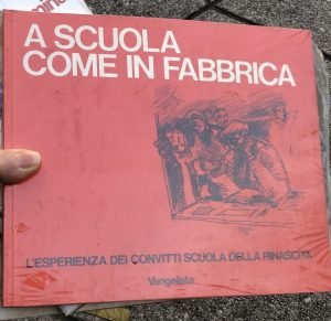 A SCUOLA COME IN FABBRICA, L’ESPERIENZA NEI CONVITTI SCUOLA DELLA …