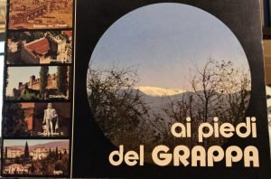 AI PIEDI DEL GRAPPA. GUIDA STORICO TURISTICA DI BASSANO DEL …