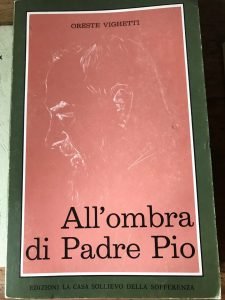 ALL’OMBRA DI PADRE PIO