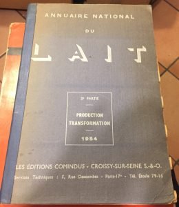 ANNUAIRE NATIONAL DU LAIT 2. PARTIE PRODUCTION TRANSFORMATION 1954