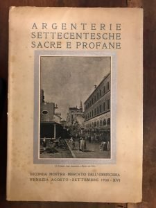 ARGENTERIE SETTECENTESCHE SACRE E PROFANE