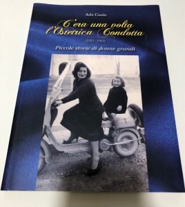 C’ERA UNA VOLTA L’OSTETRICA CONDOTTA (1953-1963) . PICCOLE STORIE DI …