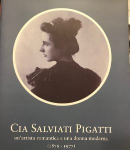 CIA SALVIATI PIGATTI UN’ARTISTA E UNA DONNA MODERNA (1876-1977)