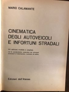 CINEMATICA DEGLI AUTOVEICOLI E INFORTUNI STRADALI