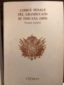 CODICE PENALE PEL GRANDUCATO DI TOSCANA (1853) RISTAMPA ANASTATICA