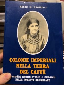 COLONIE IMPERIALI NELLA TERRA DEL CAFFE’ . CONTADINI TRENTINI (VENETI … | Immagine principale