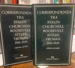 CORRISPONDENZA TRA STALIN CHURCHILL ROOSEVELT ATTLEE TRUMAN 1941-1945. 2 VOLL.