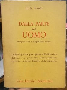 DALLA PARTE DELL’UOMO. INDAGINE SULLA PSICOLOGIA DELLA MORALE