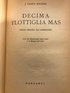 DECIMA FLOTTIGLIA MAS DALLE ORIGINI ALL’ARMISTIZIO