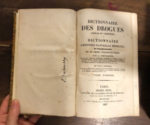 DICTIONNAIRE DES DROGUES SIMPLES ET COMPOSÉES, OU DICTIONNAIRE D’HISTOIRE NATURELLE …