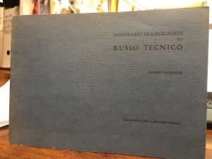 DIZIONARIO FRASEOLOGICO DI RUSSO TECNICO