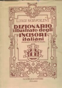 DIZIONARIO ILLUSTRATO DEGLI INCISORI ITALIANI MODERNI E CONTEMPORANEI