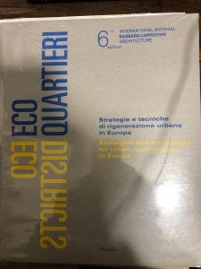 ECO QUARTIERI – ECO DISTRICTS. STRATEGIE E TECNICHE DI RIGENERAZIONE …