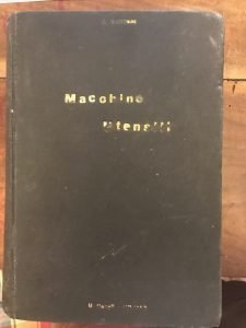 ELEMENTI DI TECNOLOGIA MECCANICA. MACCHINE UTENSILI LORO MODERNO E RAZIONALE …