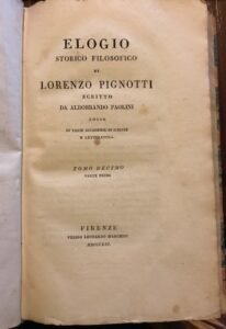 ELOGIO STORICO FILOSOFICO DI LORENZO PIGNOTTI. TOMO DECIMO