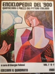 ENCICLOPEDIA DEL ‘900. QUOTAZIONI E PREZZI DEI PITTORI E SCULTORI …