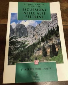 ESCURSIONI NELLE ALPI FELTRINE 25 ITINERARI