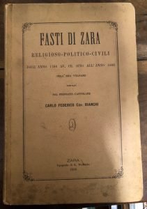 FASTI DI ZARA RELIGIOSO- POLITICO- CIVILI DALL’ANNO 1184 AV. CR. …